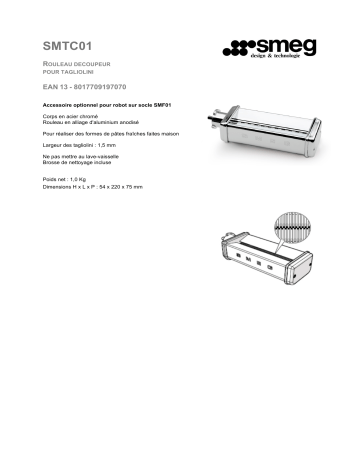 Product information | Smeg SMTC01 Rouleau Taglioloni SMF01/02/03/11 Laminoir Product fiche | Fixfr