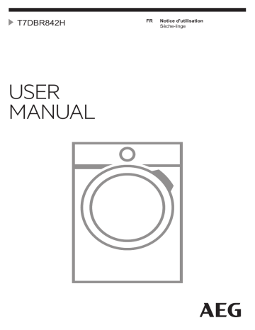 Manuel du propriétaire | AEG T7DBR842H Sèche linge pompe à chaleur Owner's Manual | Fixfr