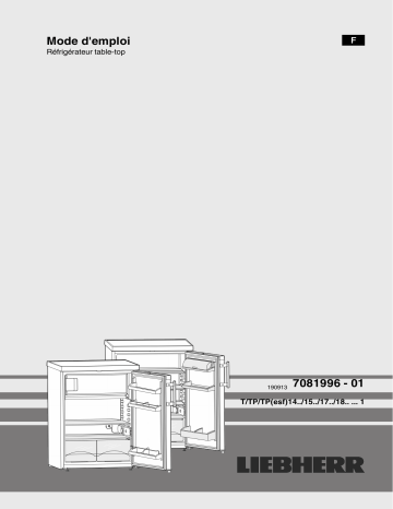 Manuel du propriétaire | Liebherr T1404-21 Réfrigérateur top Owner's Manual | Fixfr