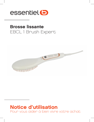 Manuel du propriétaire | Essentielb EBCL1 Brush Expert Brosse lissante Owner's Manual | Fixfr