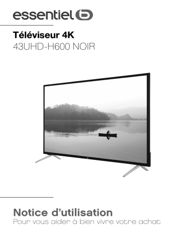 Manuel du propriétaire | Essentielb Smart TV 43UHD-H600 TV LED Owner's Manual | Fixfr