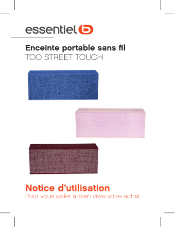 Manuel du propriétaire | Essentielb Too Street Touch BT Bleu Enceinte Bluetooth Owner's Manual | Fixfr