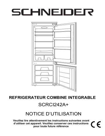 Manuel du propriétaire | Schneider SCRCI242A+ Réfrigérateur combiné encastrable Owner's Manual | Fixfr