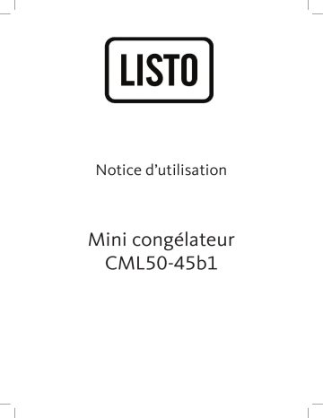 Manuel du propriétaire | Listo CML50-45b1 Mini congélateur Owner's Manual | Fixfr