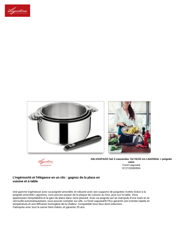 Product information | Lagostina SALVASPAZIO x3 16 18 20 cm poignee Casserole Product fiche | Fixfr