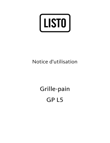 Manuel du propriétaire | Listo GP L5 Grille-pain Owner's Manual | Fixfr
