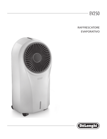 EV250.BK | Manuel du propriétaire | Delonghi EV250WH Rafraîchisseur d'air Owner's Manual | Fixfr