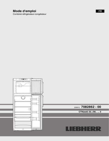 Manuel du propriétaire | Liebherr CTN3663-22 Réfrigérateur 2 portes Owner's Manual | Fixfr