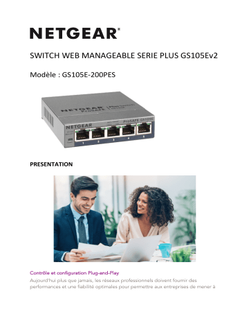 Product information | Netgear GS105E Metal 5 Ports Gbps +Interface web S Product fiche | Fixfr