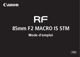 Canon RF 85mm F2 Macro IS STM Objectif pour Hybride Plein Format Owner's Manual