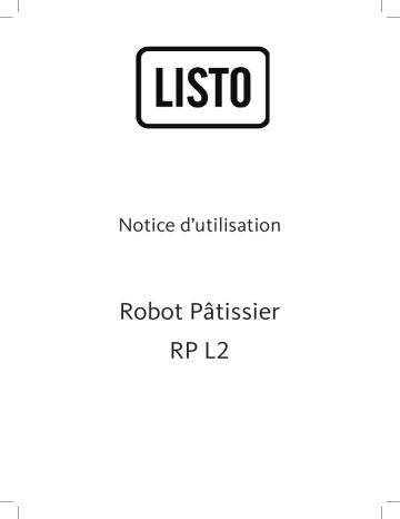 Manuel du propriétaire | Listo RP L2 Robot pâtissier Owner's Manual | Fixfr