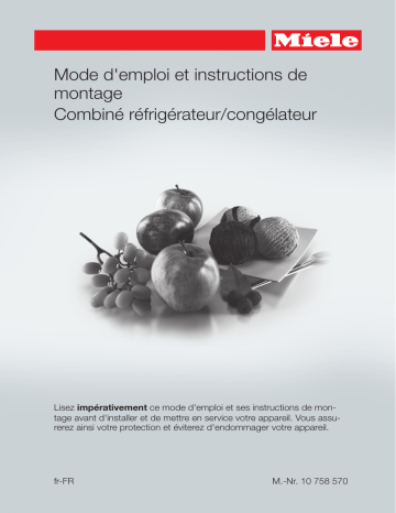 Manuel du propriétaire | Miele KFN 15943 D edt/cs Réfrigérateur combiné Owner's Manual | Fixfr