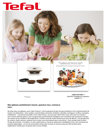 Product information | Tefal Cake Factory + KD802112 Machine à gâteaux Product fiche | Fixfr