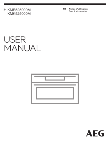 Manuel du propriétaire | AEG KME525000M Micro ondes encastrable Owner's Manual | Fixfr