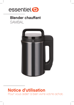 ESSENTIELB Chauffant XL ESM1 Sambal Blender chauffant Manuel du propriétaire