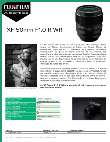 Product information | Fujifilm XF 50mm F1.0 R WR Objectif pour Hybride Product fiche | Fixfr