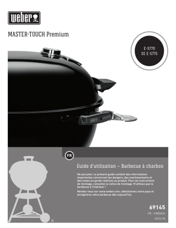 Manuel du propriétaire | Weber Master-Touch GBS Premium E-5770 Charcoal Barbecue charbon Owner's Manual | Fixfr