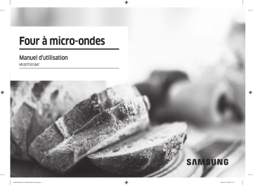 Manuel du propriétaire | Samsung MS30T5018AK/EF Micro ondes Owner's Manual | Fixfr