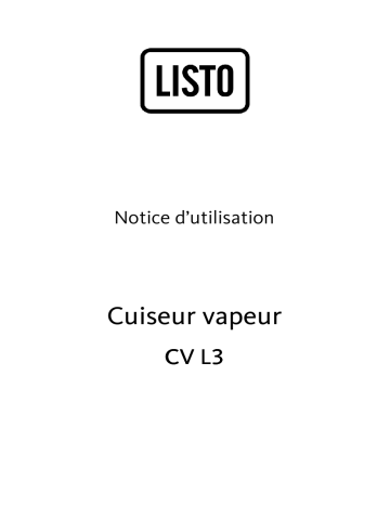 Manuel du propriétaire | Listo CV L3 - 2 bols Cuiseur vapeur Owner's Manual | Fixfr