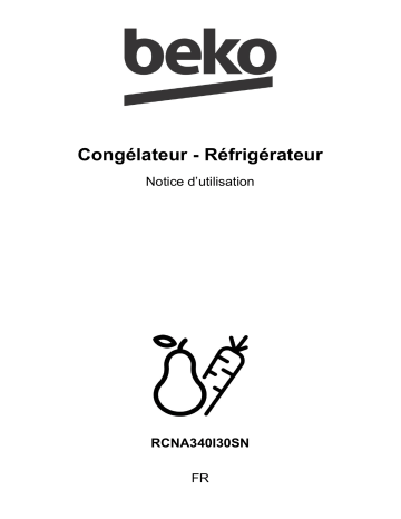 Manuel du propriétaire | Beko RCNA340I30SN Réfrigérateur combiné Owner's Manual | Fixfr