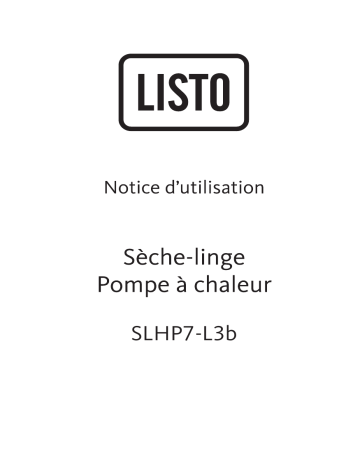 Manuel du propriétaire | Listo SLHP7-L3b Sèche linge pompe à chaleur Owner's Manual | Fixfr