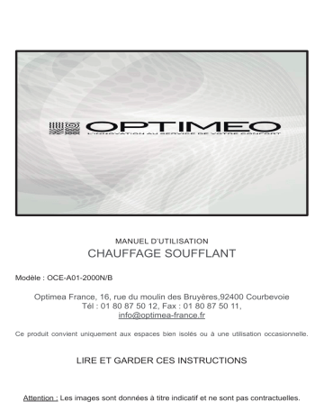 OCE-A01-2000N | Manuel du propriétaire | Optimea OCE-A01-2000B Chauffage soufflant Owner's Manual | Fixfr