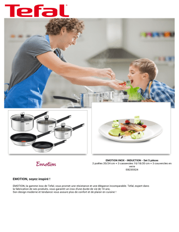 Product information | Tefal Emotion inox induction 5 pcs E823S524 Batterie de cuisine Product fiche | Fixfr