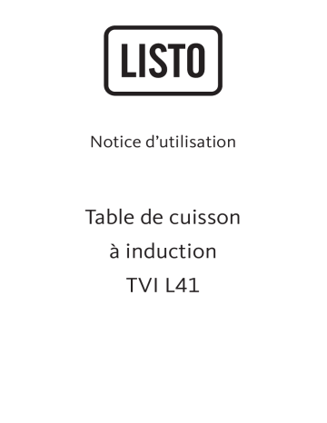 Manuel du propriétaire | Listo TVI L41 Table induction Owner's Manual | Fixfr