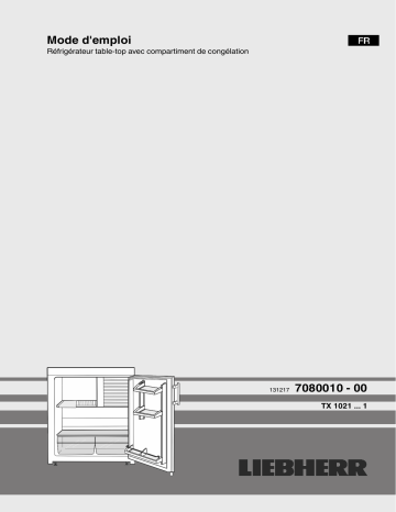 Manuel du propriétaire | Liebherr TX1021-22 Réfrigérateur top Owner's Manual | Fixfr