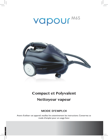 Manuel du propriétaire | Euroflex VAPOUR M6S Nettoyeur vapeur Owner's Manual | Fixfr