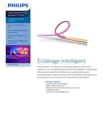 Product information | Philips Lightstrip Hue Play Gradient TV 75¨EU Bandeau LED Product fiche | Fixfr