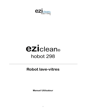 Manuel du propriétaire | E.Zicom HOBOT 298 Robot Lave vitre Owner's Manual | Fixfr