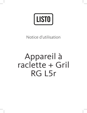 Manuel du propriétaire | Listo RG L5 -6 pers Raclette Owner's Manual | Fixfr