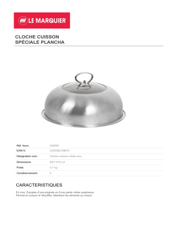 Product information | Le Marquier CLOCHE CUISSON VITREE INOX Cloche Product fiche | Fixfr