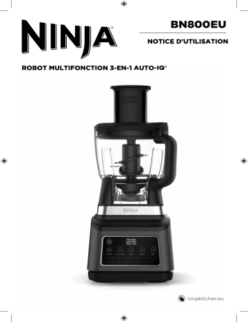 Manuel du propriétaire | Ninja BN800EU 3 en 1 Auto-iQ Robot multifonction Owner's Manual | Fixfr