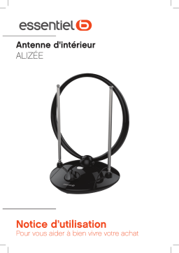 ESSENTIELB Alizée Noire Antenne intérieure Manuel du propriétaire