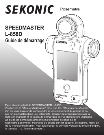 SpeedMaster L-858D-U + RT-EL/PX Transmitter Module Bundle Kit | L-858D-U SPEEDMASTER Light Meter | SpeedMaster L-858D-U + RT-BR Transmitter Module Bundle Kit | SpeedMaster L-858D-U + RT-20PW Transmitter Module Bundle Kit | Quick guide | Sekonic SpeedMaster L-858D-U + RT-GX Transmitter Module Bundle Kit Guide de démarrage rapide | Fixfr