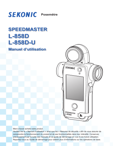 SpeedMaster L-858D-U + RT-EL/PX Transmitter Module Bundle Kit | L-858D-U SPEEDMASTER Light Meter | SpeedMaster L-858D-U + RT-BR Transmitter Module Bundle Kit | SpeedMaster L-858D-U + RT-20PW Transmitter Module Bundle Kit | Mode d'emploi | Sekonic SpeedMaster L-858D-U + RT-GX Transmitter Module Bundle Kit Manuel utilisateur | Fixfr