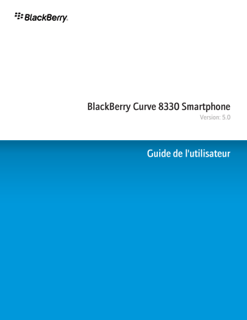 Manuel du propriétaire | Blackberry Curve 8330 Manuel utilisateur | Fixfr