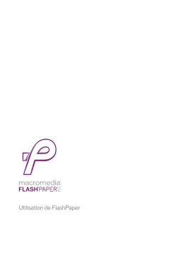 MACROMEDIA FLASHPAPER 2-UTILISATION DE FLASHPAPER Manuel utilisateur