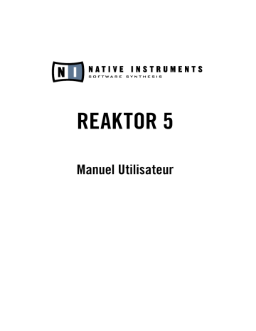 Manuel du propriétaire | Native Instruments Reaktor 5 Manuel utilisateur | Fixfr