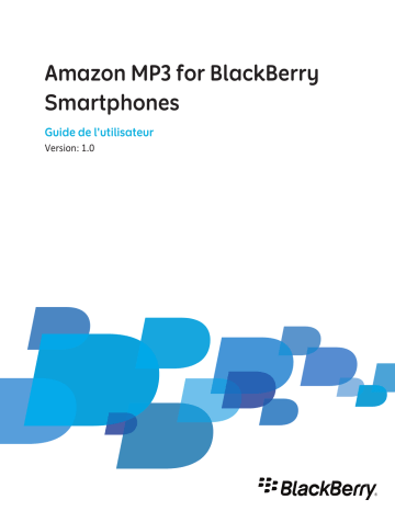 Manuel du propriétaire | Blackberry AMAZON MP3 Manuel utilisateur | Fixfr