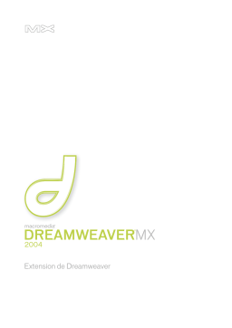 MACROMEDIA DREAMWEAVER MX 2004-EXTENSION DE DREAMWEAVER Manuel utilisateur