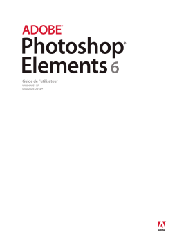 Adobe PHOTOSHOP ELEMENTS 6 Manuel utilisateur