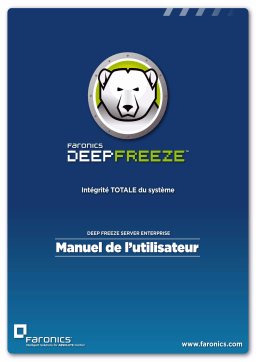 FARONICS DEEP FREEZE SERVER ENTERPRISE Manuel utilisateur