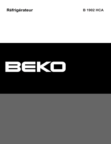 Manuel du propriétaire | Beko B1902HCA Manuel utilisateur | Fixfr