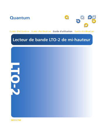 Manuel du propriétaire | Quantum LTO2HH DRIVE Manuel utilisateur | Fixfr