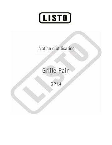 Manuel du propriétaire | Listo GRILLE-PAIN GP L4 Manuel utilisateur | Fixfr