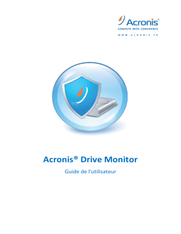 Manuel du propriétaire | ACRONIS DRIVE MONITOR Manuel utilisateur | Fixfr