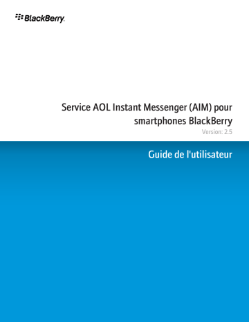 Manuel du propriétaire | Blackberry SERVICE AOL INSTANT MESSENGER Manuel utilisateur | Fixfr